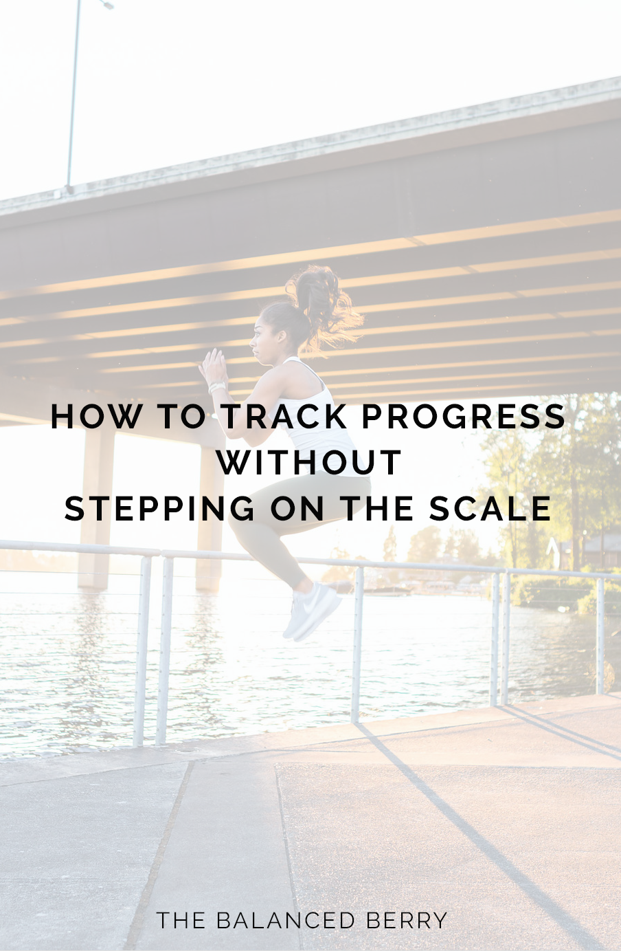 Other Ways to Track Your Progress Besides The Scale