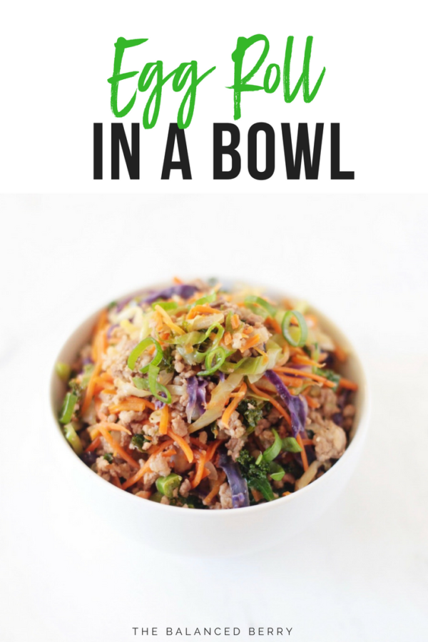 Egg Roll in a Bowl (Paleo, Whole30) - The Balanced Berry